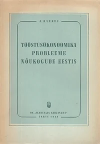 Tööstusökonoomika probleeme Nõukogude Eestis