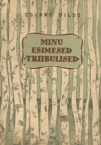 Minu esimesed «triibulised»