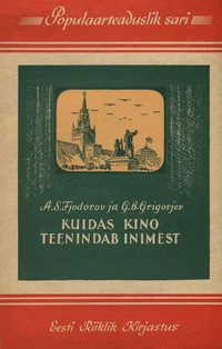 Kuidas kino teenindab inimest