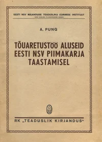 Tõuaretustöö aluseid Eesti NSV piimakarja taastamisel