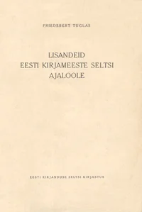 Lisandeid Eesti Kirjameeste Seltsi ajaloole