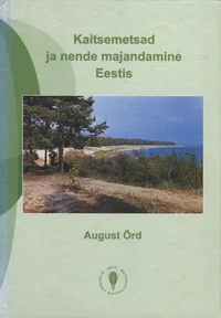 Kaitsemetsad ja nende majandamine Eestis