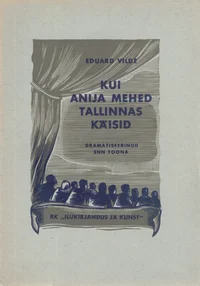 Kui Anija mehed Tallinnas käisid