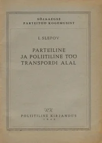 Parteiline ja poliitiline töö transpordi alal