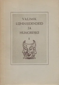 Valimik lühinäidendeid ja humoreske