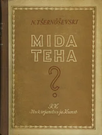 Mida teha?. Jutustusi uutest inimestest