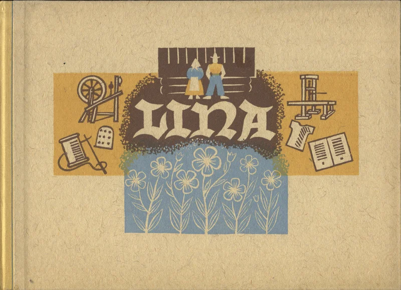 Lina - Hans Christian Andersen (Tallinna Riiklik Tarbekunsti Instituut, 1946). Vintage illustratsiooniga kaas, kus sinisel taustal õitsevad linakasvatuse taimed ning pealkiri on kaunistatud väikeste pildikestega — filmirull, raamat, rist ja muud sümbolid.