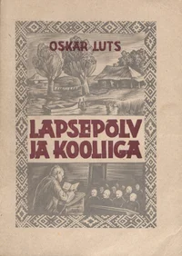 Lapsepõlv ja kooliiga