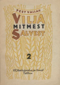 Vilja mitmest salvest