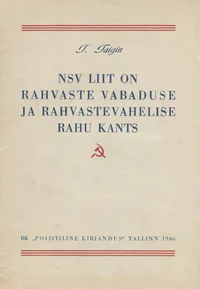 NSV Liit on rahvaste vabaduse ja rahvustevahelise rahu kants