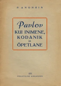 Pavlov kui inimene, kodanik ja õpetlane