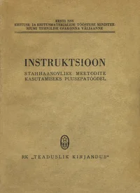 Instruktsioon stahhaanovlike meetodite kasutamiseks puusepatöödel