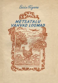 Metsatalu vahvad loomad
