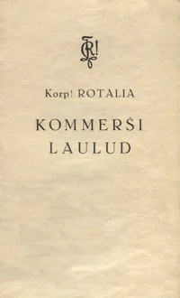 Korp! Rotalia kommerši laulud