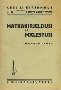 Matkakirjeldusi ja mälestusi