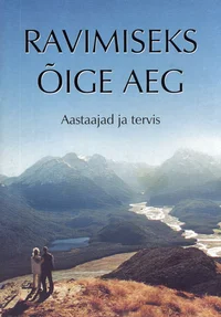 Ravimiseks õige aeg