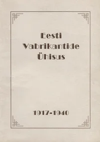 Eesti Vabrikantide Ühisus 1917-1940