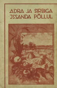 Adra ja sirbiga Issanda põllul