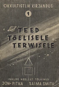 Teed tõelisele tervisele