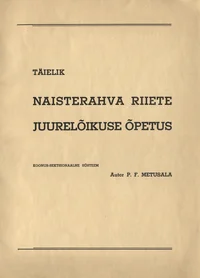 Täielik naisterahva riiete juurelõikuse õpetus