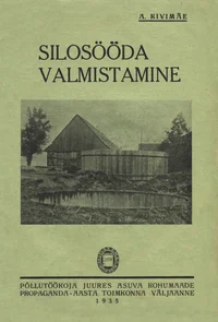 Silosööda valmistamine
