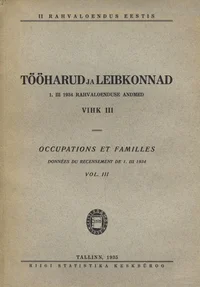 Tööharud ja leibkonnad. Occupations et familles