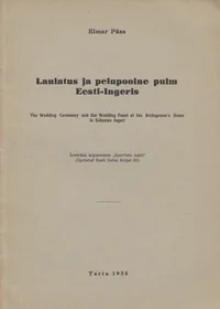 Laulatus ja peiupoolne pulm Eesti-Ingeris