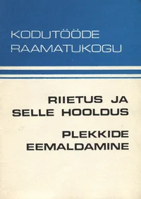 Riietus ja selle hooldus. Plekkide eemaldamine
