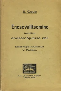 Enesevalitsemine teadliku enesemõjutuse abil