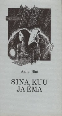 Sina, kuu ja ema