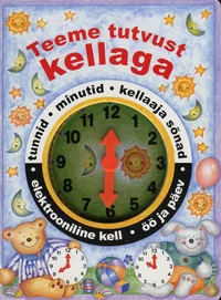 Teeme tutvust kellaga