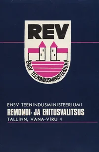 ENSV Teenindusministeeriumi Remondi- ja Ehitusvalitsus. Tallinn, Vana-Viru 4