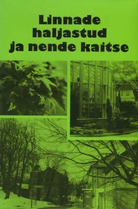 Linnade haljastud ja nende kaitse