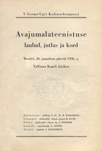 V Soome-Ugri Kultuurkongressi avajumalateenistuse laulud, jutlus ja kord