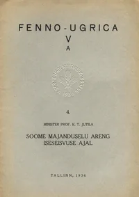 Soome majanduselu areng iseseisvuse ajal. Fenno-Ugrica V A. 4 P 1936