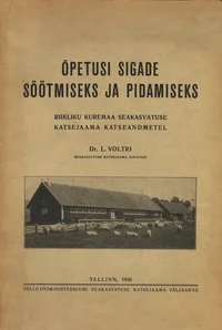 Õpetusi sigade söötmiseks ja pidamiseks