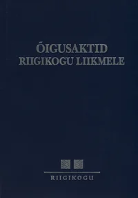 Õigusaktid Riigikogu liikmele