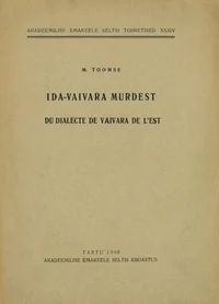Ida-Vaivara murdest. Du dialecte de Vaivara de l'est