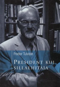 President kui sillaehitaja