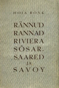 Rännud, rannad, Riviera, Sõsarsaared ja Savoy