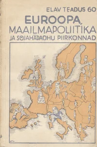 Euroopa, maailmapoliitika ja sõjahädaohu piirkonnad
