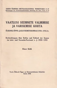 Vaatlusi seemnete valmimise ja varisemise kohta