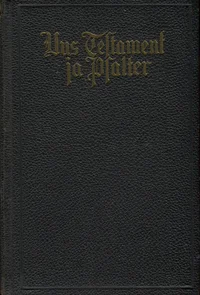 Meie Issanda Jeesuse Kristuse Uus Testament ja Taaweti Lauluraamat