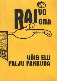 Võib elu palju pakkuda