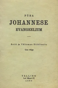 Püha Johannese evangeelium. Uus tõlge