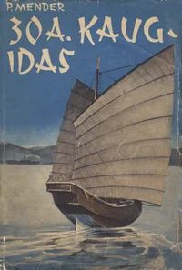 Kolmkümmend aastat meremehena Kaug-Idas
