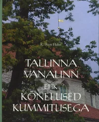 Tallinna vanalinn ehk kõnelused kummitusega