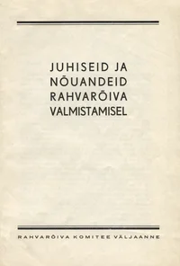 Juhiseid ja nõuandeid rahvarõiva valmistamisel