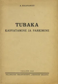 Tubaka kasvatamine ja parkimine