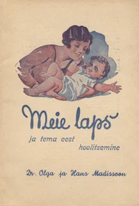 Meie laps ja tema eest hoolitsemine